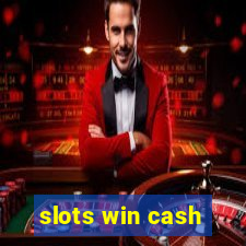 slots win cash